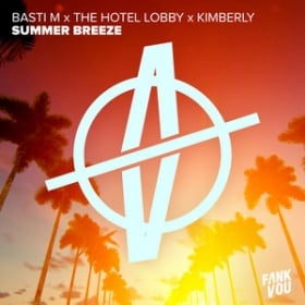 BASTI M X THE HOTEL LOBBY X KIMBERLY - SUMMER BREEZE